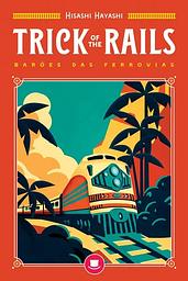 Trick of the Rails